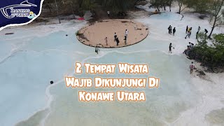 Dua Obyek Wisata Yang Wajib di Kunjungi Saat Ke Konawe Utara Sulawesi Tenggara [upl. by Naillik]