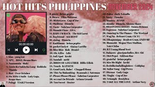 HOT HITS PHILIPPINES  NOVEMBER 2024 UPDATED SPOTIFY PLAYLIST [upl. by Eiralav]