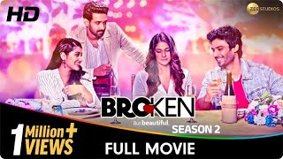 Broken But Beautiful Season 2  Full Web Series  Vikrant Massey Harleen Seth Anuja Joshi [upl. by Forward]