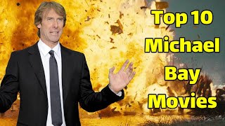 Best Michael Bay movies  Top 10 Michael Bay Movies [upl. by Gerdy170]