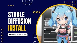 Quick Guide Install Stable Diffusion on Windows [upl. by Tilly]