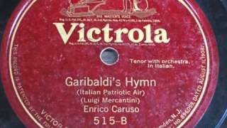 Enrico Caruso Garibaldis Hymn 1918 [upl. by Aniz]