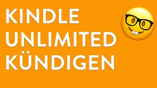 Kindle Unlimited kündigen  in genau 2 Minuten erledigt [upl. by Enrika881]