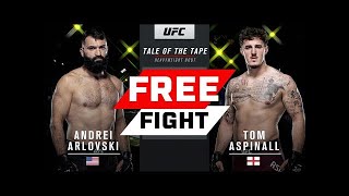 UFC London Free Fight Tom Aspinall vs Andrei Arlovski 2022 [upl. by Aek107]