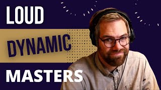 How to get your Masters Loud and Dynamic [upl. by Aura]