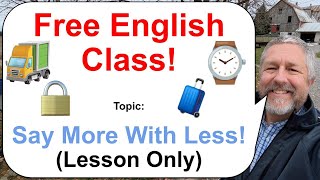 Lets Learn English Topic Too Many Words 🧳⌚🚛 Lesson Only [upl. by Dail]