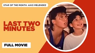 LAST TWO MINUTES Ruffa Gutierrez Carmina Villaroel Aiko Melendez amp Roderick Paulate  Full Movie [upl. by Still]