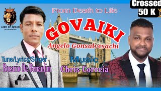 New Konkani Song  GOVAIKI Angelo Gonsalvesachi  Rosario De Benaulim [upl. by Suoivatram]