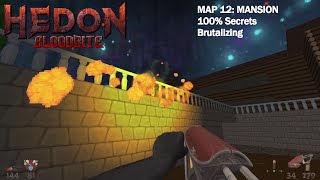 Hedon Bloodrite  Map 12 Mansion Brutalizing 100 Secrets [upl. by Ellennahs]