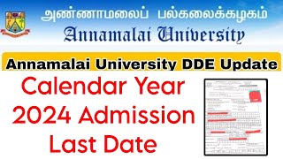 Annamalai University CDOE CY 2024 Admission Last Date 👍 [upl. by Horick527]