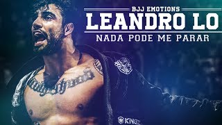 🥇 Leandro Lo  Nada Pode Me Parar ● JIUJITSU HIGHLIGHT [upl. by Eloise]