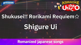 Shukusei Rorikami Requiem☆ – Shigure Ui Romaji Karaoke with guide [upl. by Nedak]