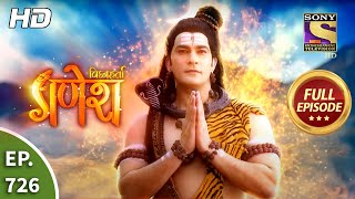 Vighnaharta Ganesh  Ep 726  Full Episode  18th September 2020 [upl. by Einhpets]