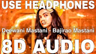 Deewani Mastani 8D Audio  Bajirao Mastani  Shreya Ghoshal  Deepika Padukone Ranveer Singh [upl. by Ellehsem]