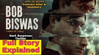 Bob Biswas 2021 Full Story Explained with Ending Explanation in Hindi  Urdu Filmy Session [upl. by Ainet]