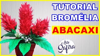 Bromélia Abacaxi aprenda a fazer essa linda flor de eva no canal Arte Safira [upl. by Haroldson]