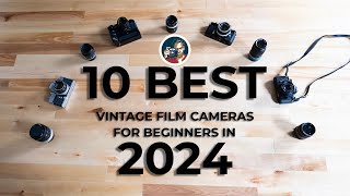 10 Best Vintage Film Cameras For Beginners In 2024📸 [upl. by Charbonneau420]