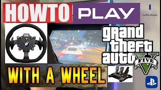 How To Play GTA 5 V With A Wheel amp Pedals  Playstation 4 5  Xbox X  PC Grand Theft Auto V 5 [upl. by Obe]