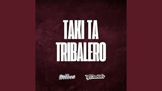 TAKI TA TRIBALERO feat DJ Erandes [upl. by Nairadas381]