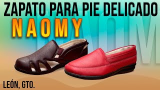 FABRICANTE DE CALZADO SUAVECITOS NAOMY ZAPATO PARA PIE DELICADO EN LEÓN GUANAJUATO MÉXICO [upl. by Eltsyrc]