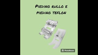 Piedino rullo e piedino teflon [upl. by Laris50]