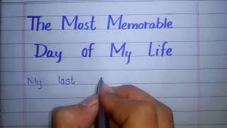 the most memorable day of my life essaythe most memorable day of my life paragraph [upl. by Lincoln]