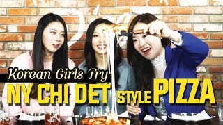 Korean girls Try New York Chicago Detroit Style Pizzas [upl. by Nylrad]