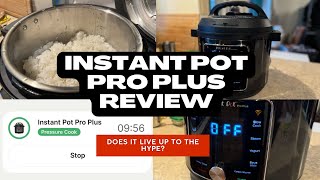 Instant Pot Pro Plus Review Does it live up to the hype [upl. by Anrehs717]