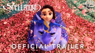 Spellbound 2024  OFFICIAL TRAILER  Netflix and Skydance Animation [upl. by Alrats]