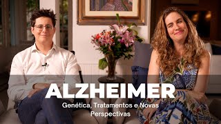 Dúvidas sobre Alzheimer 2 Genética Tratamentos e Novas Perspectivas [upl. by Dorlisa802]