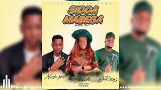 SIDDA MABEGA OFFICIAL AUDIO BY NICK PRO KUNGOMA  ERICA MUKISA  EVRAYS [upl. by Arakal270]