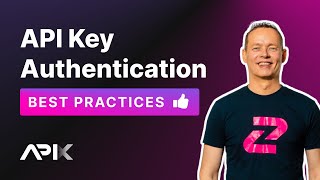 API Key Authentication Best Practices [upl. by Dralliw887]