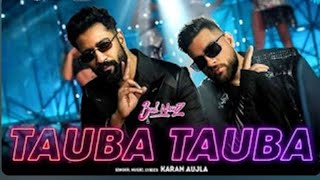 Tauba Tauba  Bad Newz  Vicky Kaushal  Triptii Dimri  Karan Aujla [upl. by Eelac]