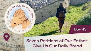 🙏 Day 43 Give Us Our Daily Bread  Pilgrimage of Prayer  Onuphrius Monastery Jerusalem [upl. by Gone]