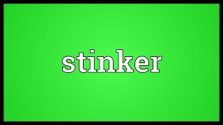 Stinker Meaning [upl. by Innob]