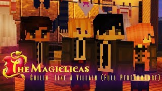 quotChillin Like a Villainquot Full Performance  Minecraft Musical Roleplay  The Magiclicas 🔮 [upl. by Nayt]