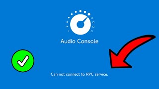 cannot connect to RPC service Realtek audio console windows 1011 FIX [upl. by Eikram]