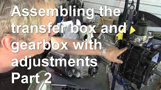 Assembling the transfer box and gearbox with adjustments Part 2 fitting tips [upl. by Jacquelin]