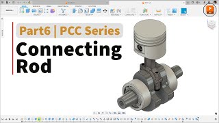 CONNECTING ROD 3D MODELING  PART6 OF PCC ASSY fusion360tutorial fusion fusion360school [upl. by Neladgam]