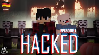 HACKER beherrschen MINECRAFT  HACKED Folge 1 [upl. by Kimmy]