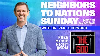 Neighbors to Nations Sunday  111024  Paul Chitwood [upl. by Russell]