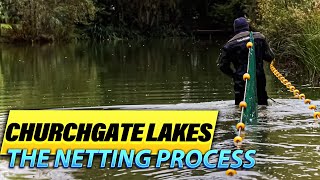 From Top to Bottom The Netting Process at Churchgate Lakes 🎣 [upl. by Aicirtel]