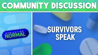 Survivors Speak quotMedicating Normalquot PostScreening Discussion [upl. by Eppesiug]