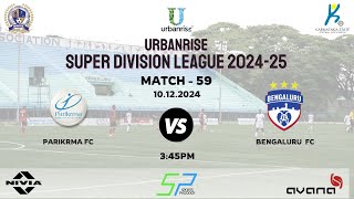 URBANRISE  SUPER DIVISION LEAGUE 202425  PARIKRMA FC VS BENGALURU FC  10122024 [upl. by Onailimixam]