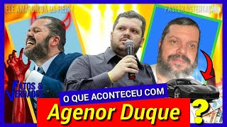 AGENOR DUQUE  O QUE ACONTECEU COM ELE [upl. by Avehstab]