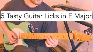 5 Tasty Guitar licks in E major  Guitar Lesson [upl. by Lihka860]