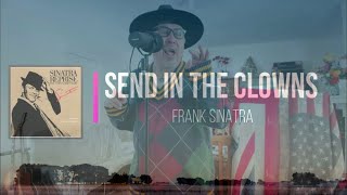 Send In the Clowns Frank Sinatra cover [upl. by Eelesor]