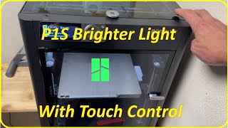 Touch Controlled Bright Light For Bambu Lab P1S [upl. by Nagoh506]