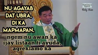 SUNDAY ILOCANO HOMILY  November 17 2024  Fr Rufo Abaya [upl. by Levison]