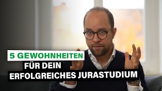 5 Gewohnheiten für dein erfolgreiches Jurastudium [upl. by Akcimehs719]